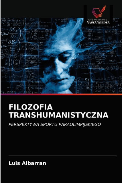 Cover for Luis Albarran · Filozofia Transhumanistyczna (Taschenbuch) (2021)