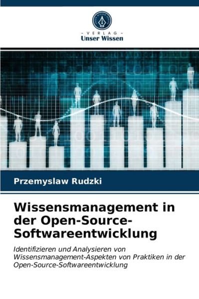 Cover for Przemyslaw Rudzki · Wissensmanagement in der Open-Source-Softwareentwicklung (Paperback Bog) (2021)