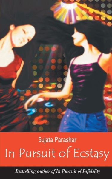 Cover for Sujata Parashar · In Pursuit of Ecstasy (Pocketbok) (2011)