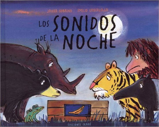 Cover for Emilio Urberuaga · Los Sonidos De La Noche / Cries in the Night (Hardcover Book) [Spanish edition] (2012)