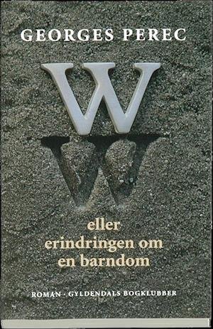 Cover for Georges Perec · W eller erindringen om en barndom (Sewn Spine Book) [1st edition] (2003)