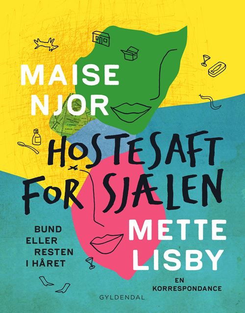 Cover for Maise Njor; Mette Lisby · Hostesaft for sjælen (Sewn Spine Book) [1º edição] (2021)