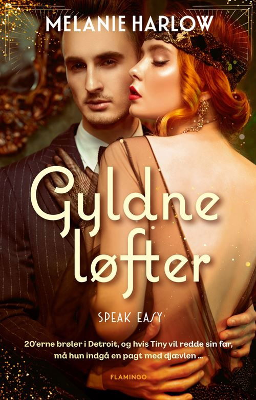 Cover for Melanie Harlow · Speak Easy: Gyldne løfter (Sewn Spine Book) [1st edition] (2024)