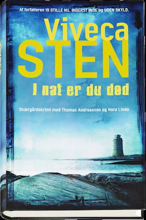 Cover for Viveca Sten · I nat er du død (Gebundesens Buch) [1. Ausgabe] (2012)