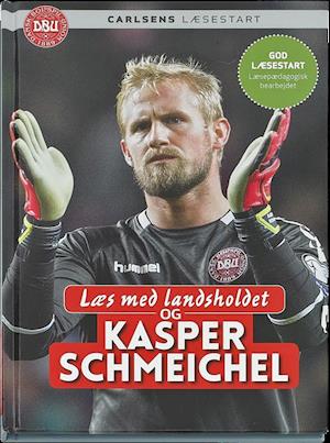 Cover for Ole Sønnichsen · Læs med landsholdet og Kasper Schmeichel (Innbunden bok) [1. utgave] (2017)