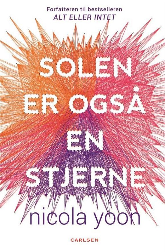 Cover for Nicola Yoon · Solen er også en stjerne (Gebundesens Buch) [1. Ausgabe] (2017)