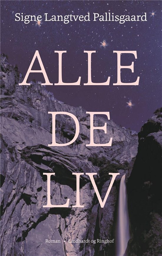 Cover for Signe Langtved Pallisgaard · Alle de liv (Hæftet bog) [1. udgave] (2018)