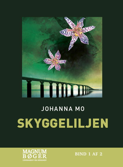 Skyggeliljen (Storskrift) - Johanna Mo - Książki - Lindhardt og Ringhof - 9788727010885 - 15 lutego 2022