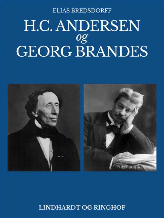 Elias Bredsdorff · H.C. Andersen og Georg Brandes (Sewn Spine Book) [1st edition] (2024)