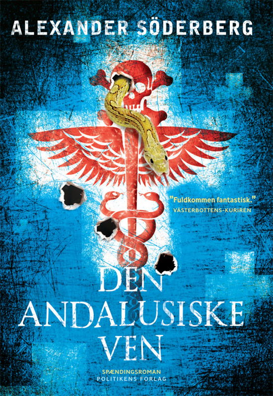 Den andalusiske ven - Alexander Söderberg - Böcker - Politikens Forlag - 9788740004885 - 23 oktober 2012