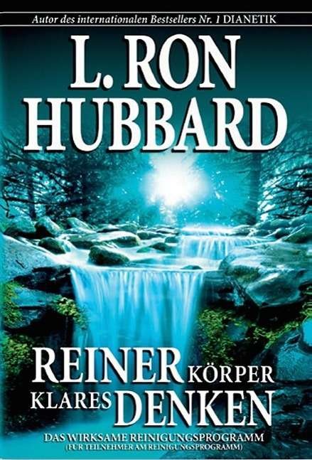 Cover for L. Ron Hubbard · Reiner Körper - Klares Denken (Pocketbok) (2014)