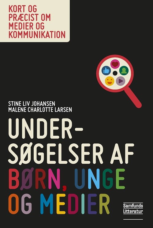 Cover for Stine Liv Johansen og Malene Charlotte Larsen · Kort og præcist om medier og kommunikation: Undersøgelser af børn, unge og medier (Paperback Book) [1er édition] (2020)