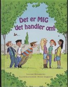 Cover for Louise Spilsbury · Det er MIG det handler om! (Bound Book) [1st edition] [Indbundet] (2009)