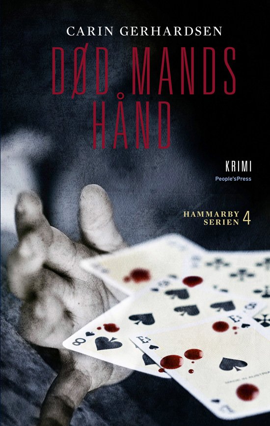 Død mands hånd - Carin Gerhardsen - Bøger - People'sPress - 9788771088885 - 2. april 2012