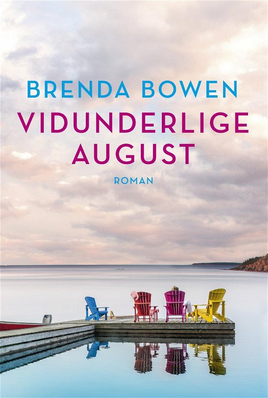 Vidunderlige august - Brenda Bowen - Books - Forlaget Zara - 9788771161885 - August 15, 2016