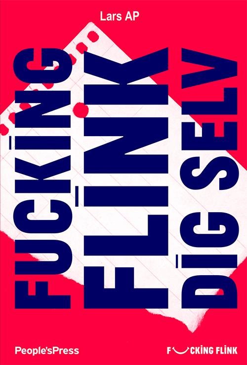 Cover for Lars AP · Fucking flink dig selv (Hæftet bog) [1. udgave] (2015)