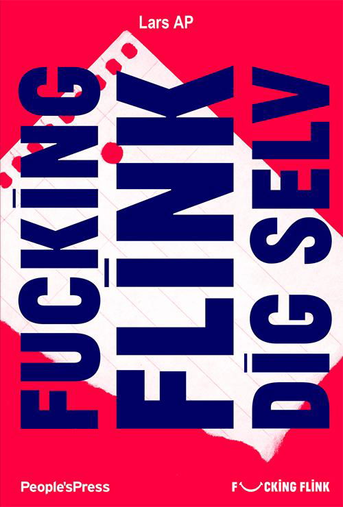 Cover for Lars AP · Fucking flink dig selv (Sewn Spine Book) [1er édition] (2015)