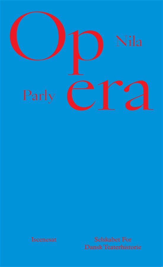 Cover for Nila Parly · Iscenesat: Opera (Heftet bok) [1. utgave] (2022)