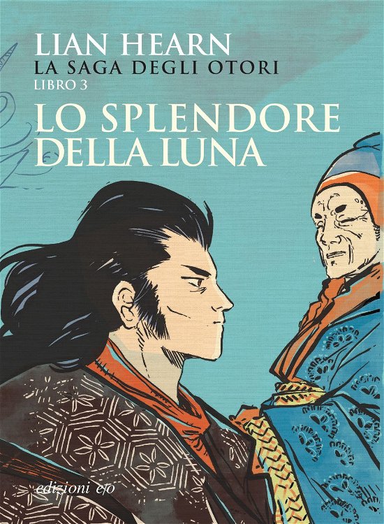 Cover for Lian Hearn · Lo Splendore Della Luna. La Saga Degli Otori #03 (Bog)