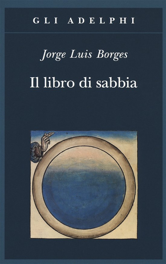 Cover for Jorge Luis Borges · Il Libro Di Sabbia (Bog)