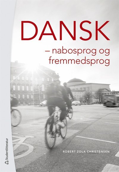 Cover for Robert Zola Christensen · Dansk - nabosprog og fremmedsprog (ePUB) (2017)