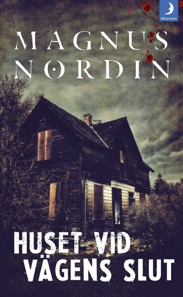Cover for Magnus Nordin · Huset vid vägens slut (Pocketbok) (2017)