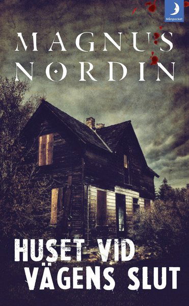 Cover for Magnus Nordin · Huset vid vägens slut (Paperback Book) (2017)