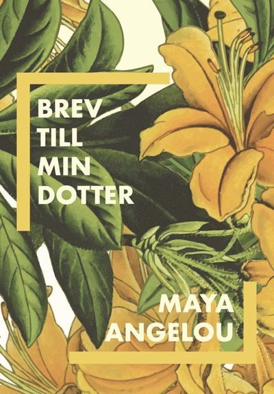Cover for Maya Angelou · Brev till min dotter (Bog) (2023)