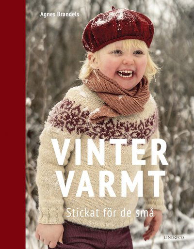 Cover for Agnes Brandels · Vintervarmt : Stickat för de små (Bound Book) (2022)