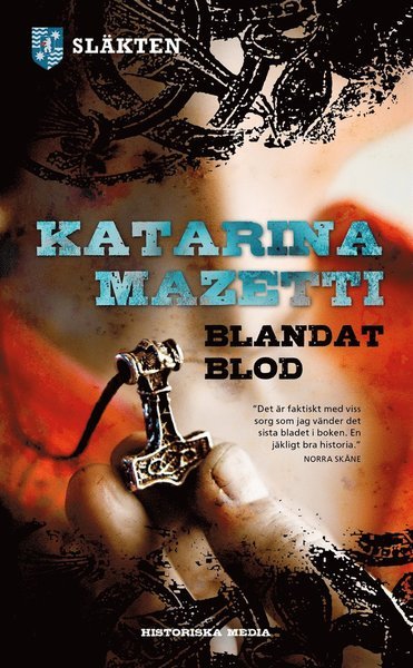 Släkten: Blandat blod - Katarina Mazetti - Bücher - Historiska Media - 9789187031885 - 25. Juni 2012
