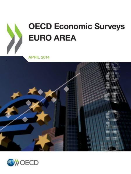 Euro area - OECD economic surveys - Organisation for Economic Co-operation and Development - Bøker - Organization for Economic Co-operation a - 9789264206885 - 7. mai 2014