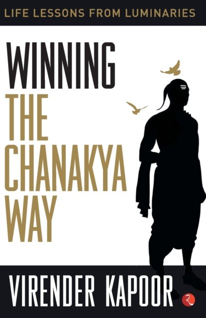 Cover for Virender Kapoor · Winning the Chanakya Way (Hardcover bog) (2019)