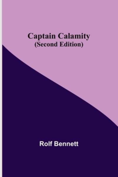Cover for Rolf Bennett · Captain Calamity (Pocketbok) [Second edition] (2021)