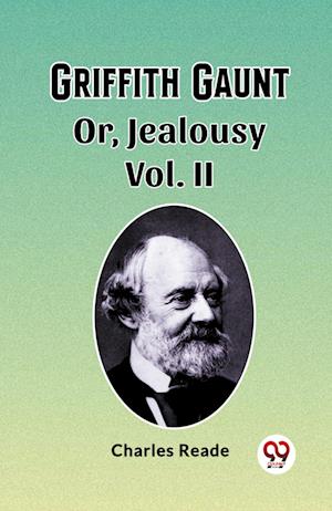 Cover for Charles Reade · Griffith GauntOr, Jealousy Vol. II (Edition2023) (Paperback Book) (2024)
