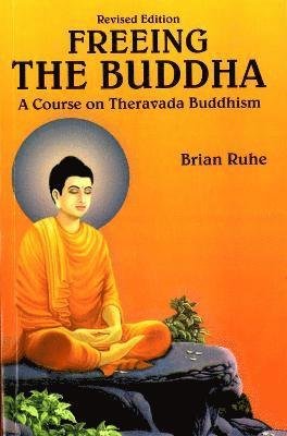Cover for Brian Ruhe · A Course on Theravada Buddhism (Paperback Bog) (2023)