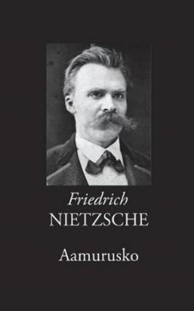 Aamurusko - Nietzsche - Boeken -  - 9789515683885 - 19 oktober 2017