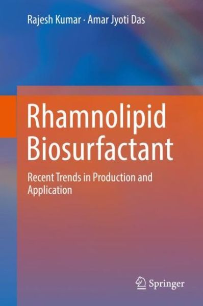 Cover for Kumar · Rhamnolipid Biosurfactant (Book) [1st ed. 2018 edition] (2018)