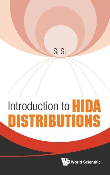 Cover for Si, Si (Aichi Prefectural Univ, Japan &amp; Yangon Univ, Myanmar) · Introduction To Hida Distributions (Hardcover Book) (2011)