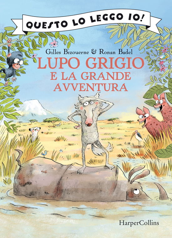 Cover for Gilles Bizouerne · Lupo Grigio E La Grande Avventura. Ediz. A Colori (Book)