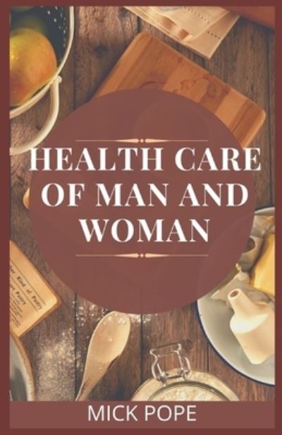 Cover for Mick Pope · Health Care of man and Woman (Paperback Book) (2022)