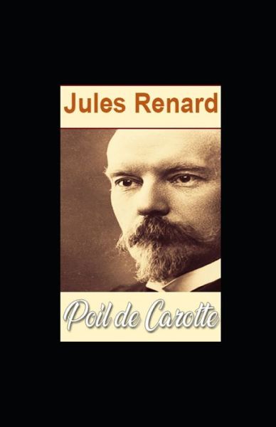 Cover for Jules Renard · Poil de carotte illustree (Paperback Book) (2020)