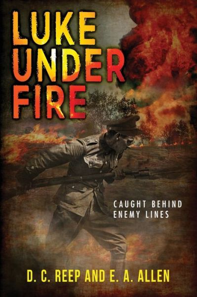 Cover for E A Allen · Luke Under Fire (Paperback Bog) (2020)