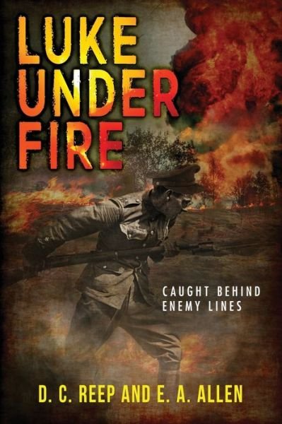 Cover for E A Allen · Luke Under Fire (Paperback Book) (2020)