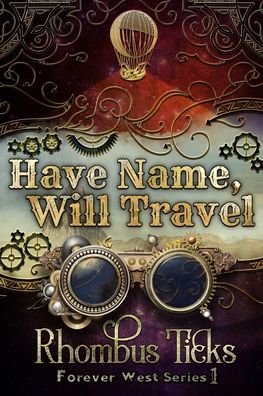 Cover for Tc Ricks · Have Name, Will Travel (Paperback Bog) (2017)