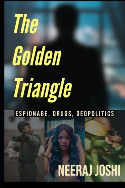 Cover for Neeraj Joshi · The Golden Triangle (Paperback Bog) (2020)