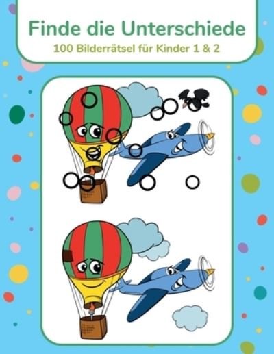 Cover for Nick Snels · Finde die Unterschiede - 100 Bilderratsel fur Kinder 1 &amp; 2 (Paperback Bog) (2021)
