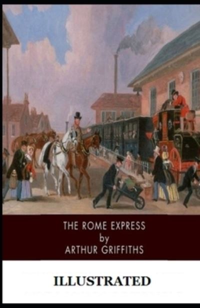 Cover for Arthur Griffiths · The Rome Express Illustrated (Paperback Book) (2021)