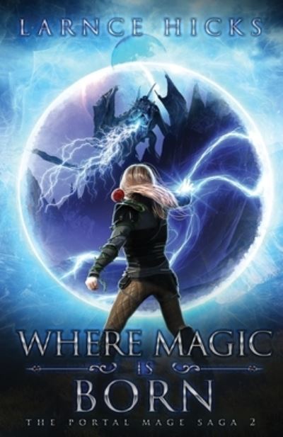 Cover for Larnce Hicks · Where Magic is Born (Paperback Book) (2021)