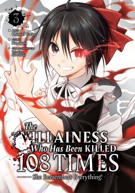 Cover for Namakura · The Villainess Who Has Been Killed 108 Times: She Remembers Everything! (Manga) Vol. 3 - The Villainess Who Has Been Killed 108 Times: She Remembers Everything! (Manga) (Paperback Bog) (2024)