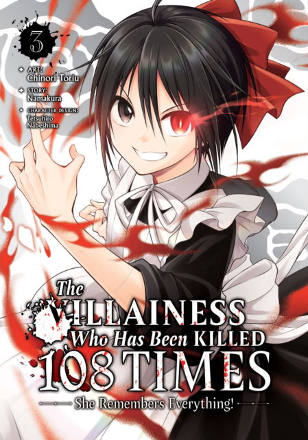 The Villainess Who Has Been Killed 108 Times: She Remembers Everything! (Manga) Vol. 3 - The Villainess Who Has Been Killed 108 Times: She Remembers Everything! (Manga) - Namakura - Books - Seven Seas Entertainment, LLC - 9798888435885 - July 16, 2024